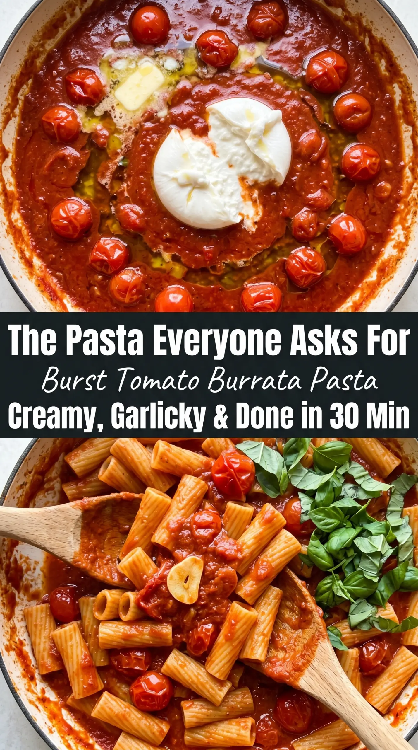 Burst Tomato Burrata Pasta jammy tomatoes creamy finish